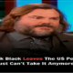 Jack Black Leaves The US Permanently, “I Just Can’t Take It Anymore”.