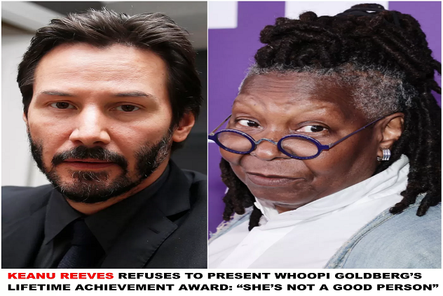 Keanu Reeves Refuses to Present Whoopi Goldberg’s Lifetime Achievement Award,