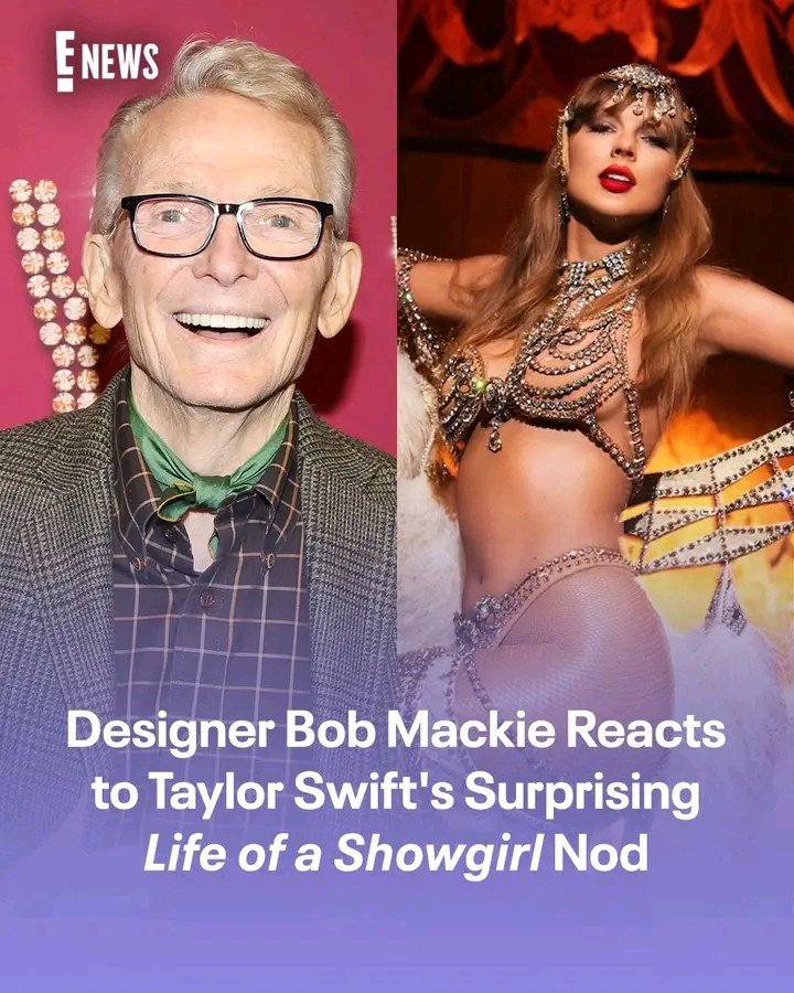 Legendary designer Bob Mackie exclusively told E! News that he was delighted to see Taylor Swift wearing one of his designs for her album The Life of a Showgirl...
