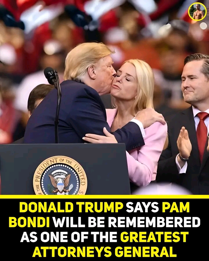 Former President and current U.S. President Donald Trump has publicly praised Pam Bondi, saying she will be remembered as one of the greatest Attorneys General in American history.